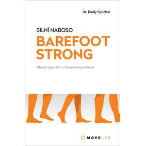 NABOSO TECHNOLOGY kniha Barefoot Strong - Dr. Emily Splichal